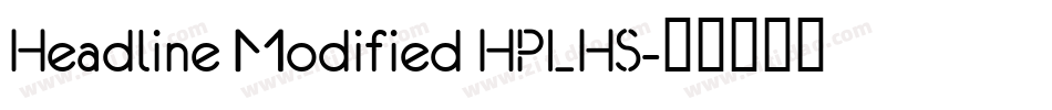 Headline Modified HPLHS字体转换